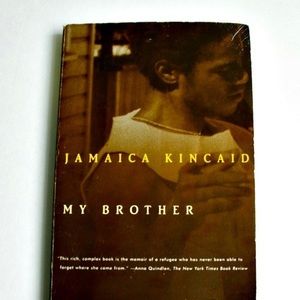 My Brother by Jamaica Kincaid